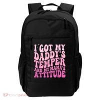 I Got My DaddyS Temper And My MamaS Attitude Backpack thumb 0