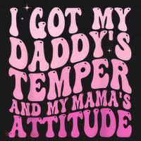 I Got My DaddyS Temper And My MamaS Attitude Performance Fleece Hoodie thumb 2