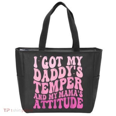 I Got My DaddyS Temper And My MamaS Attitude Tote Bag
