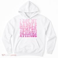 I Got My DaddyS Temper And My MamaS Attitude Hoodie thumb 0