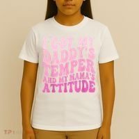 I Got My DaddyS Temper And My MamaS Attitude T-Shirt thumb 4