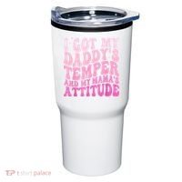 I Got My DaddyS Temper And My MamaS Attitude Tumbler thumb 0