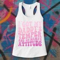 I Got My DaddyS Temper And My MamaS Attitude Women's Tank Top thumb 3