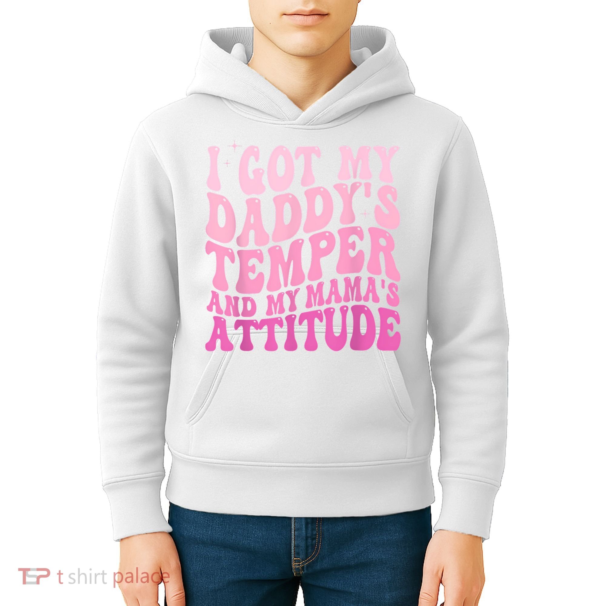I Got My DaddyS Temper And My MamaS Attitude Kids Hoodie