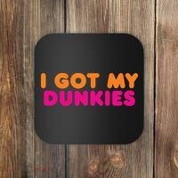 I Got My Dunkies Slang Coffee Ive Got My Dunkies Boston Coaster thumb 0