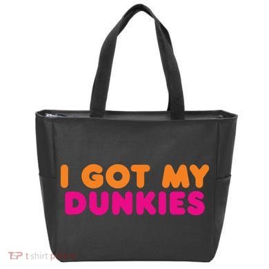 I Got My Dunkies Slang Coffee Ive Got My Dunkies Boston Tote Bag