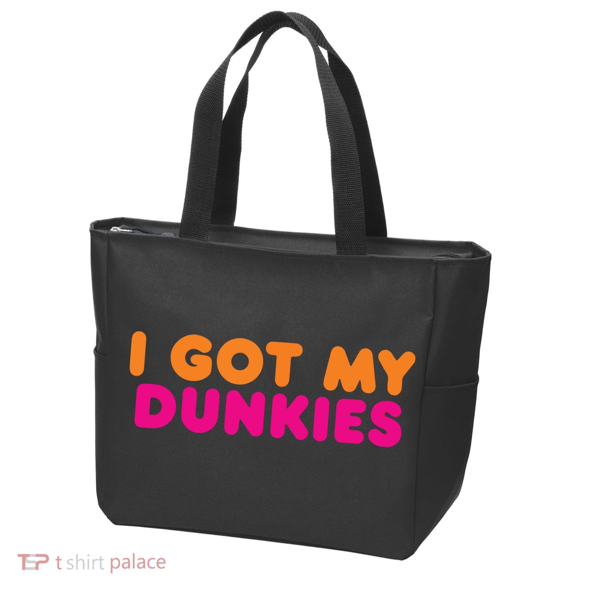 I Got My Dunkies Slang Coffee Ive Got My Dunkies Boston Tote Bag