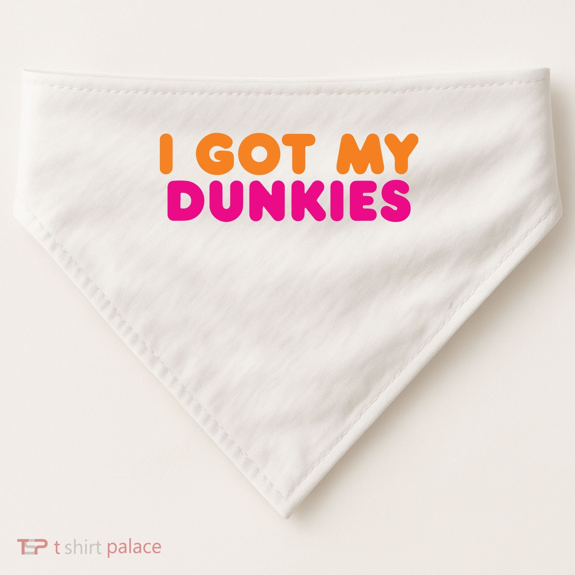 I Got My Dunkies Slang Coffee Ive Got My Dunkies Boston USA-Made Doggie Bandana