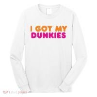 I Got My Dunkies Slang Coffee Ive Got My Dunkies Boston Long Sleeve Shirt thumb 0