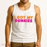 I Got My Dunkies Slang Coffee Ive Got My Dunkies Boston Tank Top thumb 3