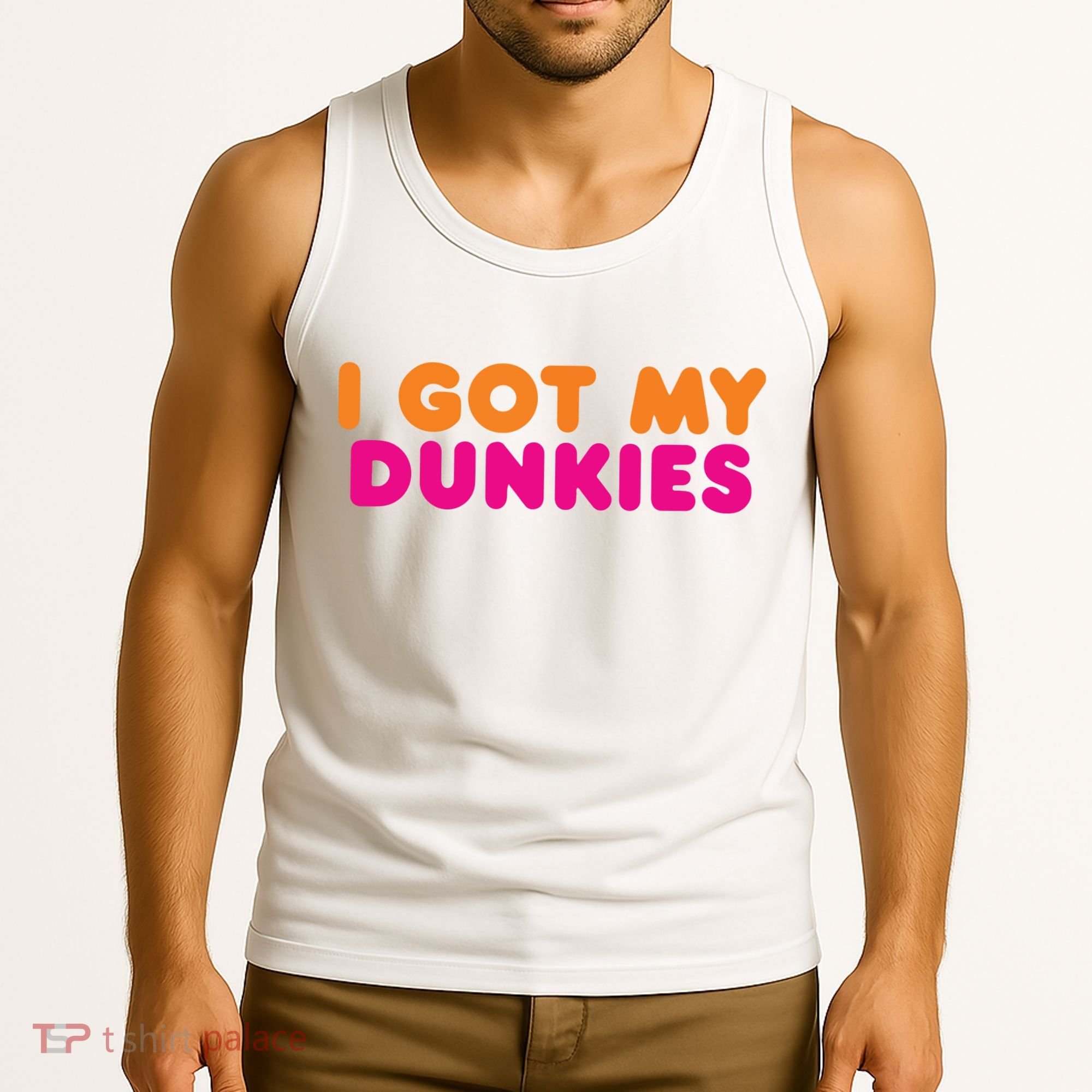 I Got My Dunkies Slang Coffee Ive Got My Dunkies Boston Tank Top