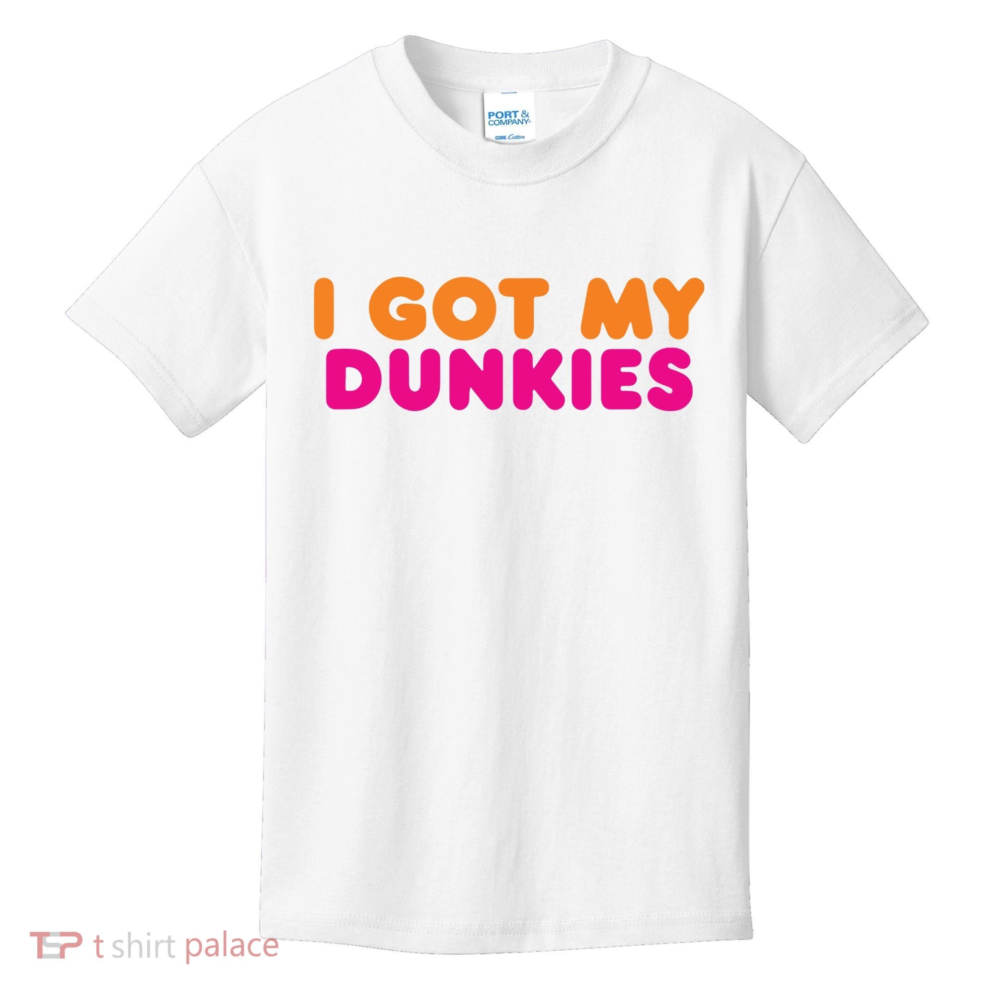 I Got My Dunkies Slang Coffee Ive Got My Dunkies Boston Kids T-Shirt