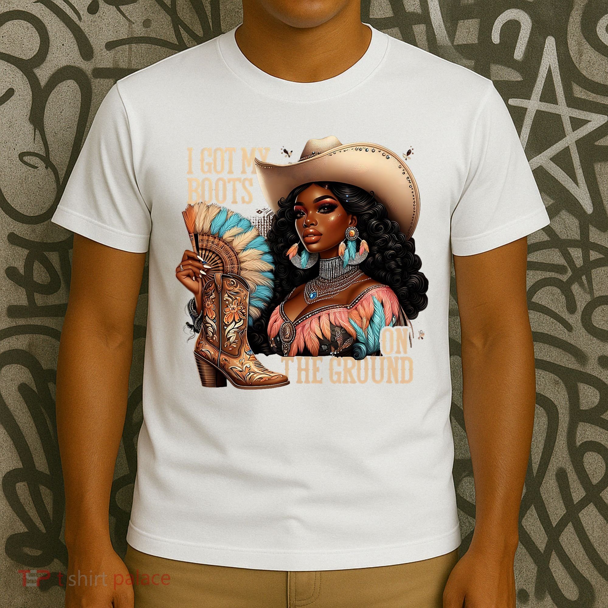 I Got My Boots On The Ground Western Cowgirl Melanin Swag  T-Shirt