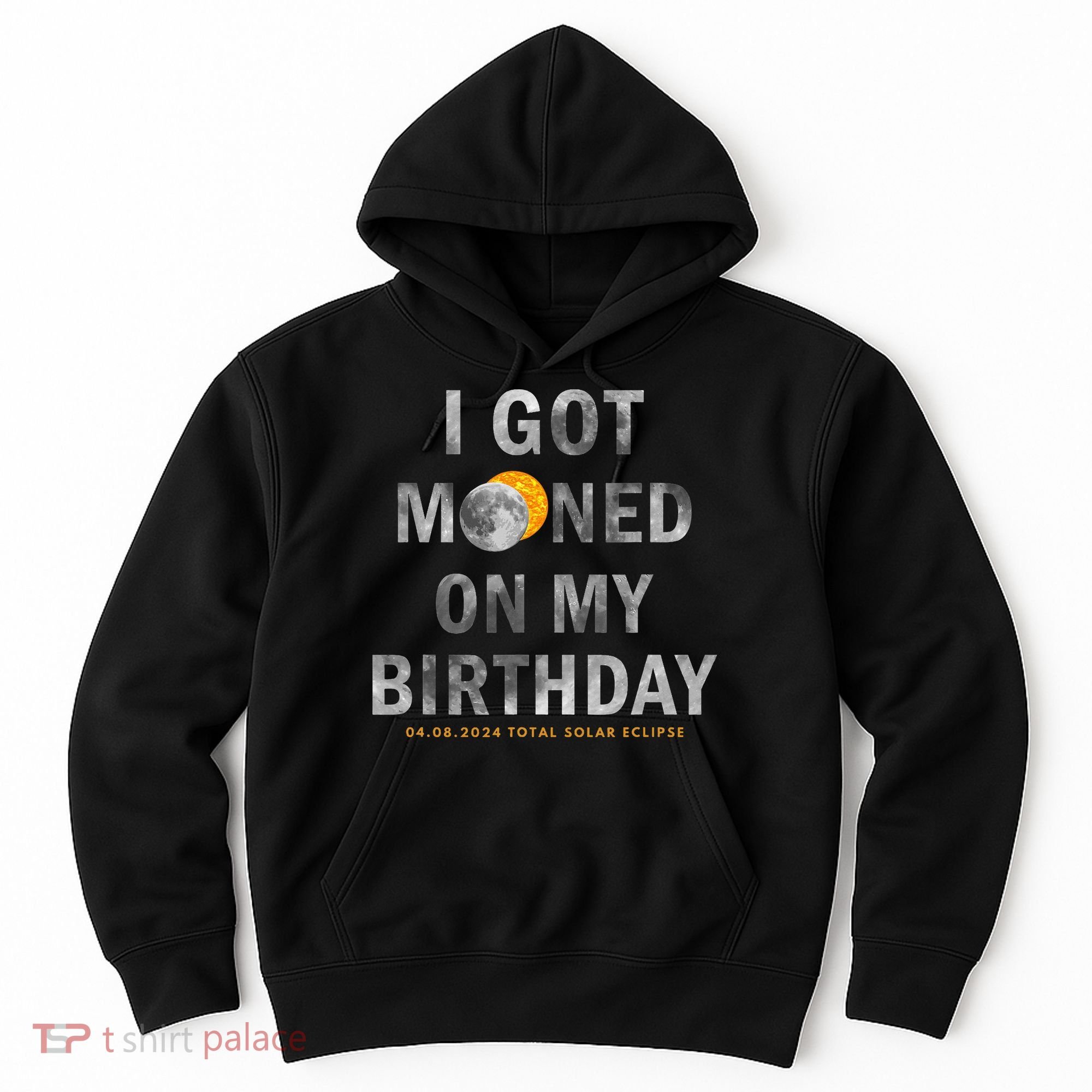I Got Mooned On My Birthday Hoodie