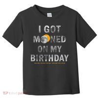 I Got Mooned On My Birthday Toddler T-Shirt thumb 0