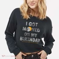 I Got Mooned On My Birthday Cropped Pullover Crew thumb 2
