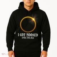 I Got Mooned 4.08.24 Total Solar Eclipse 2024 Hoodie thumb 2