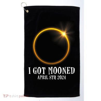 I Got Mooned 4.08.24 Total Solar Eclipse 2024 Golf Towel