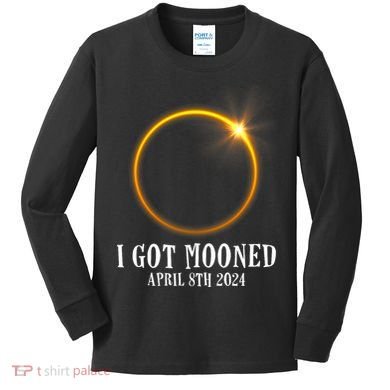 I Got Mooned 4.08.24 Total Solar Eclipse 2024 Kids Long Sleeve Shirt