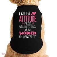 I Get My Attitude From Women In My Life Sassy Doggie Tank thumb 0