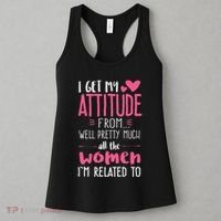 I Get My Attitude From Women In My Life Sassy Women's Tank Top thumb 3