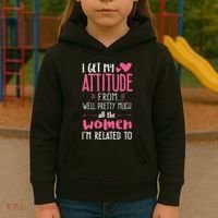 I Get My Attitude From Women In My Life Sassy Kids Hoodie thumb 3