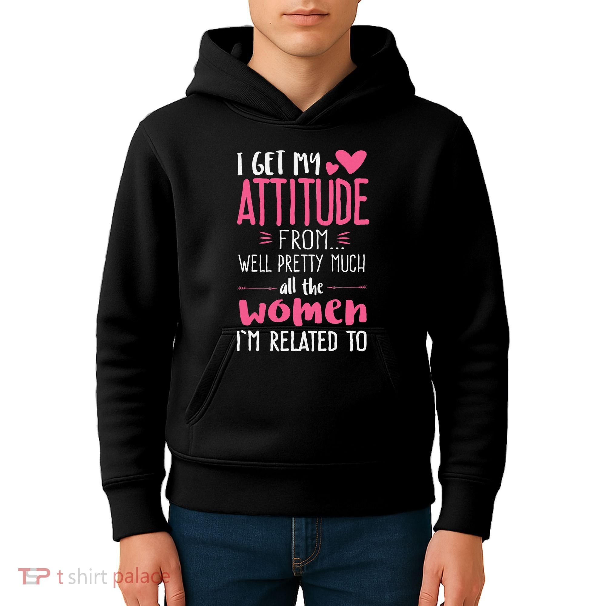I Get My Attitude From Women In My Life Sassy Kids Hoodie