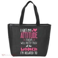 I Get My Attitude From Women In My Life Sassy Tote Bag thumb 0