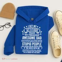 I Get My Attitude From My Dad Funny Gift Hoodie thumb 4