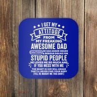 I Get My Attitude From My Dad Funny Gift Coaster thumb 0