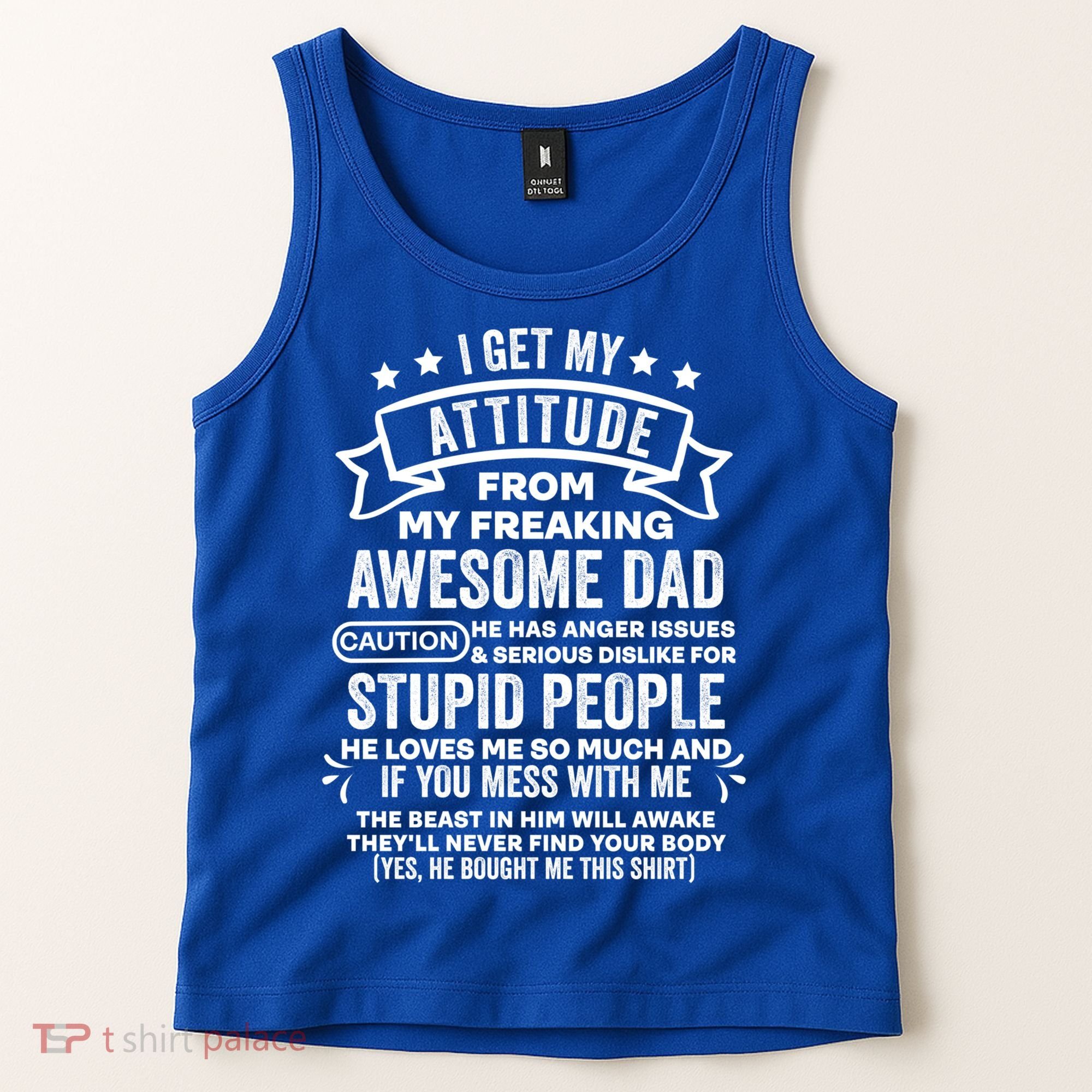 I Get My Attitude From My Dad Funny Gift Tank Top