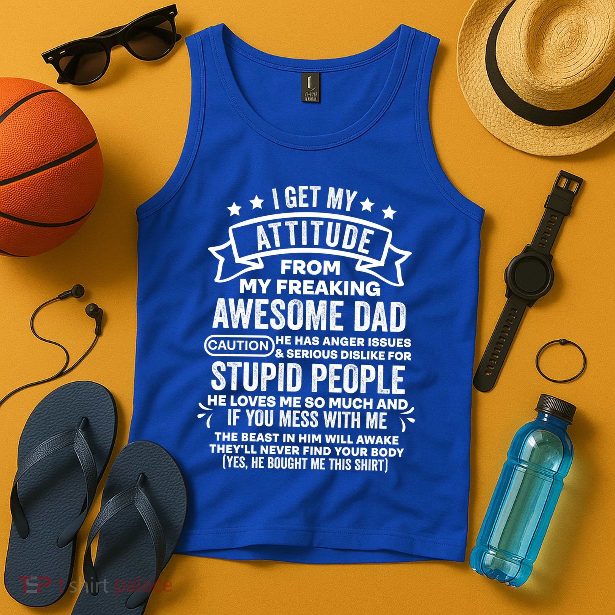 I Get My Attitude From My Dad Funny Gift Tank Top