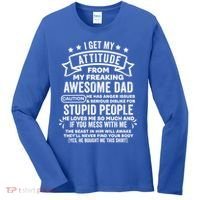 I Get My Attitude From My Dad Funny Gift Women's Long Sleeve Shirt thumb 0