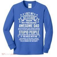 I Get My Attitude From My Dad Funny Gift Kids Long Sleeve Shirt thumb 0