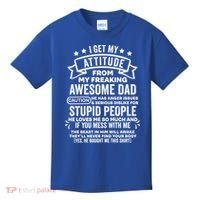 I Get My Attitude From My Dad Funny Gift Kids T-Shirt thumb 0