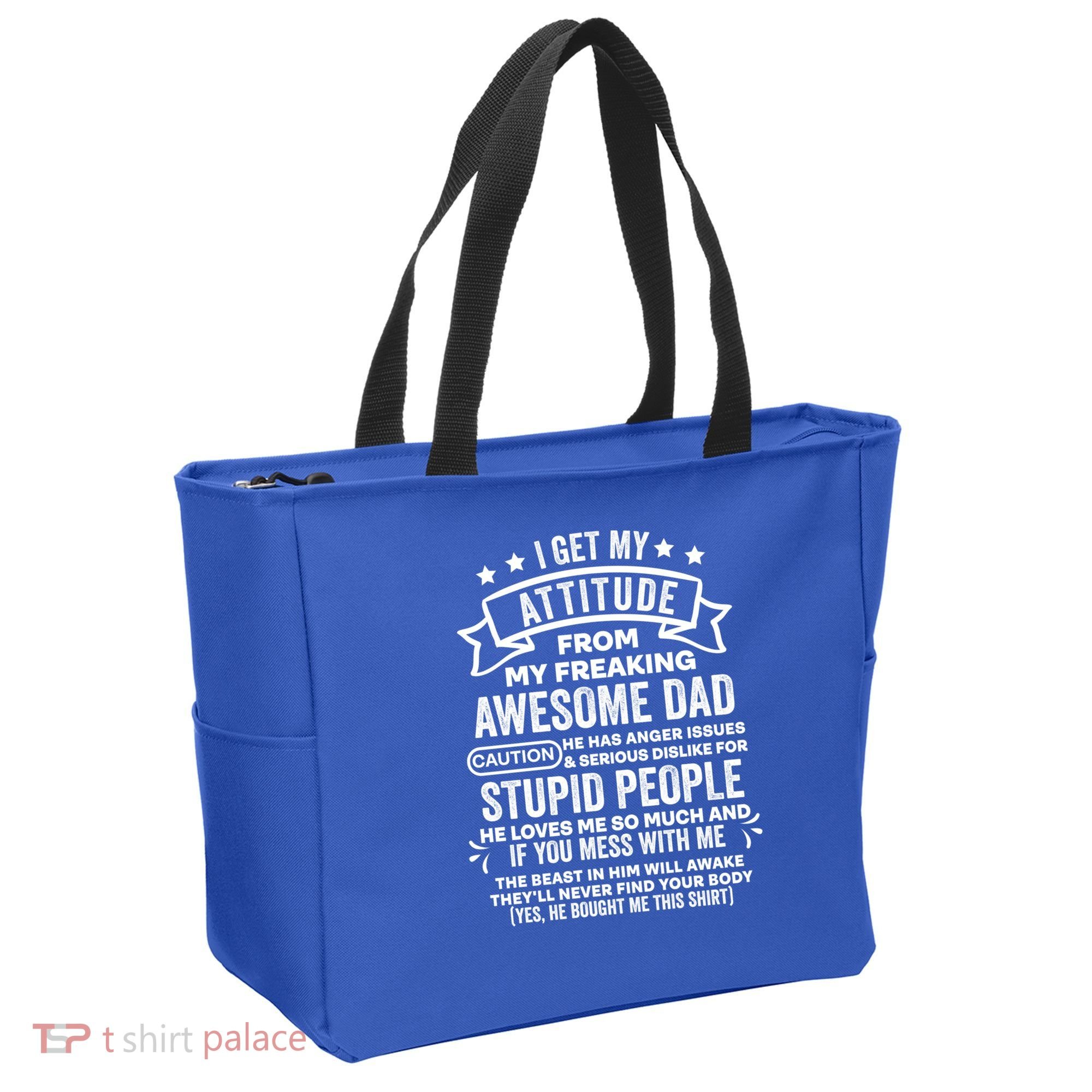 I Get My Attitude From My Dad Funny Gift Tote Bag