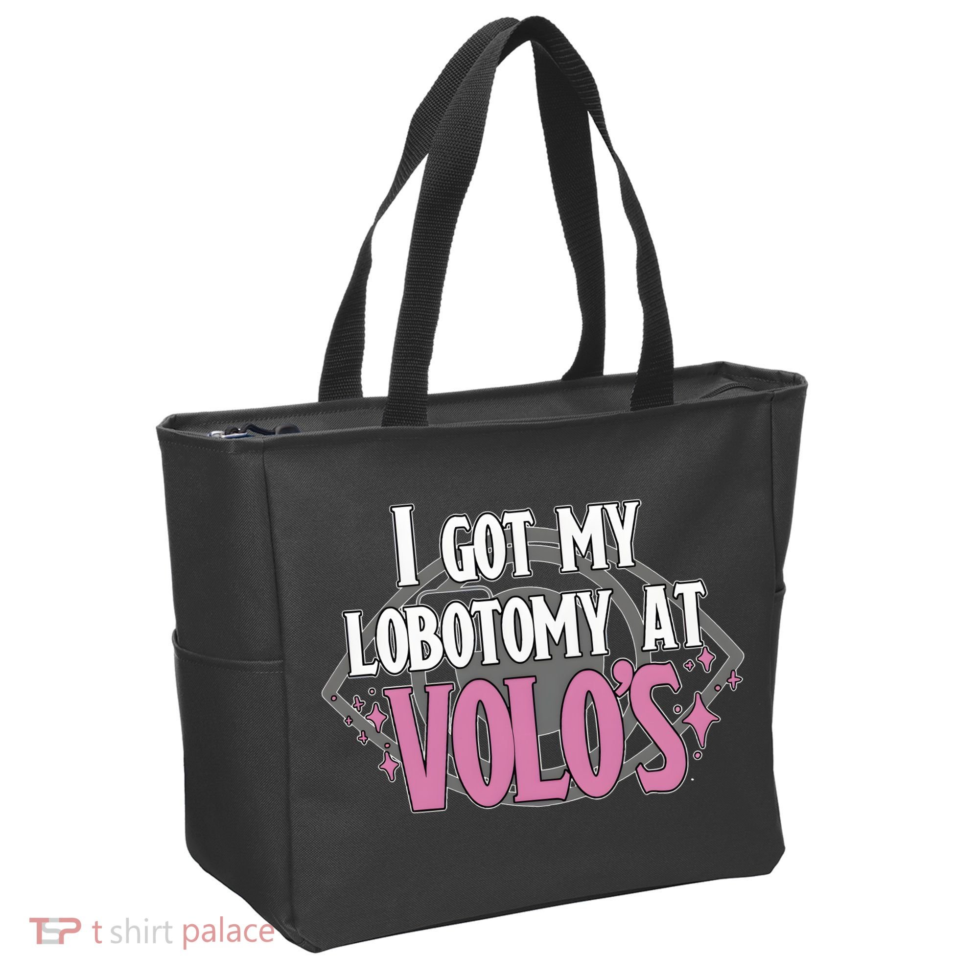 I Got My Lobotomy At Volos Getting A Lobotomy From Volo Fantas Tote Bag