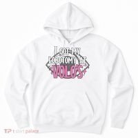 I Got My Lobotomy At Volos Getting A Lobotomy From Volo Fantas Hoodie thumb 0
