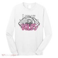 I Got My Lobotomy At Volos Getting A Lobotomy From Volo Fantas Long Sleeve Shirt thumb 0