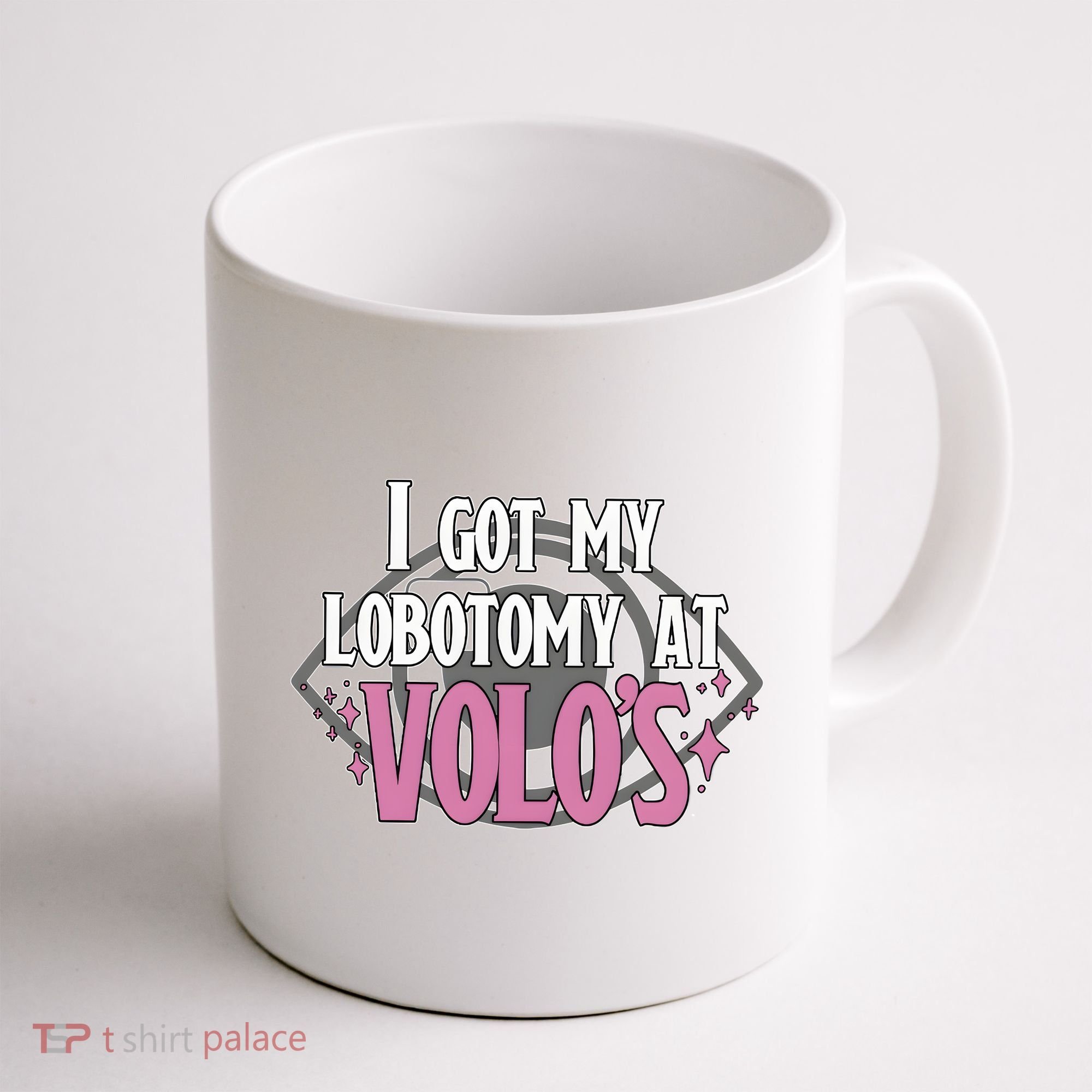 I Got My Lobotomy At Volos Getting A Lobotomy From Volo Fantas Coffee Mug