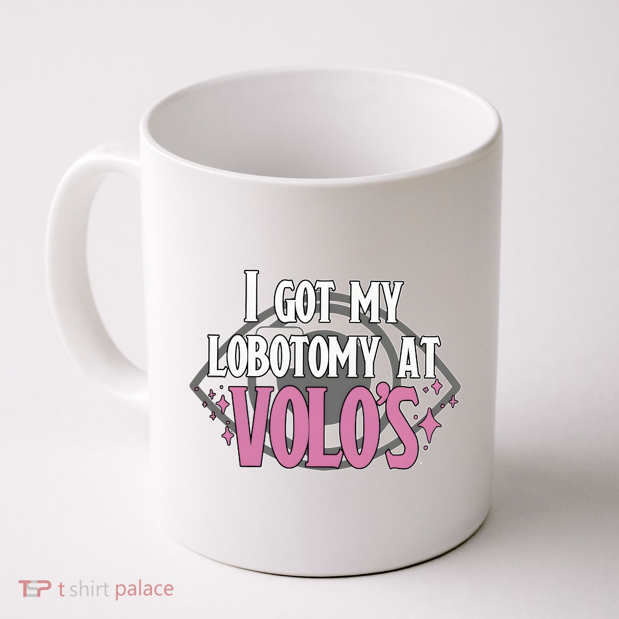 I Got My Lobotomy At Volos Getting A Lobotomy From Volo Fantas Coffee Mug