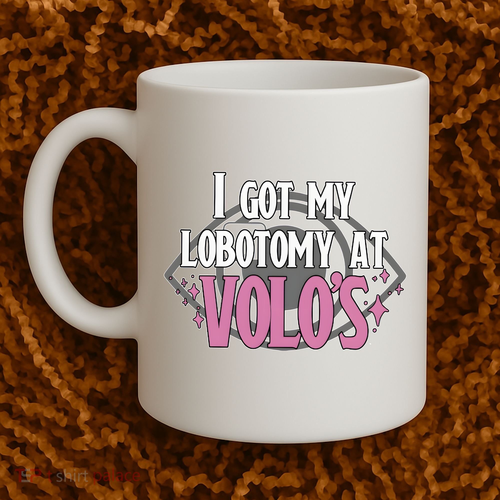 I Got My Lobotomy At Volos Getting A Lobotomy From Volo Fantas Coffee Mug