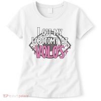 I Got My Lobotomy At Volos Getting A Lobotomy From Volo Fantas Women's T-Shirt thumb 0