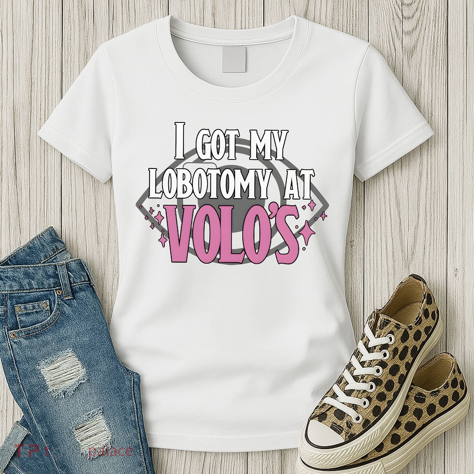 I Got My Lobotomy At Volos Getting A Lobotomy From Volo Fantas Women's T-Shirt