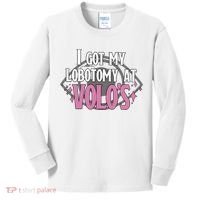 I Got My Lobotomy At Volos Getting A Lobotomy From Volo Fantas Kids Long Sleeve Shirt thumb 0