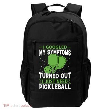 I Googled My Symptoms I Just Need Pickleball Backpack