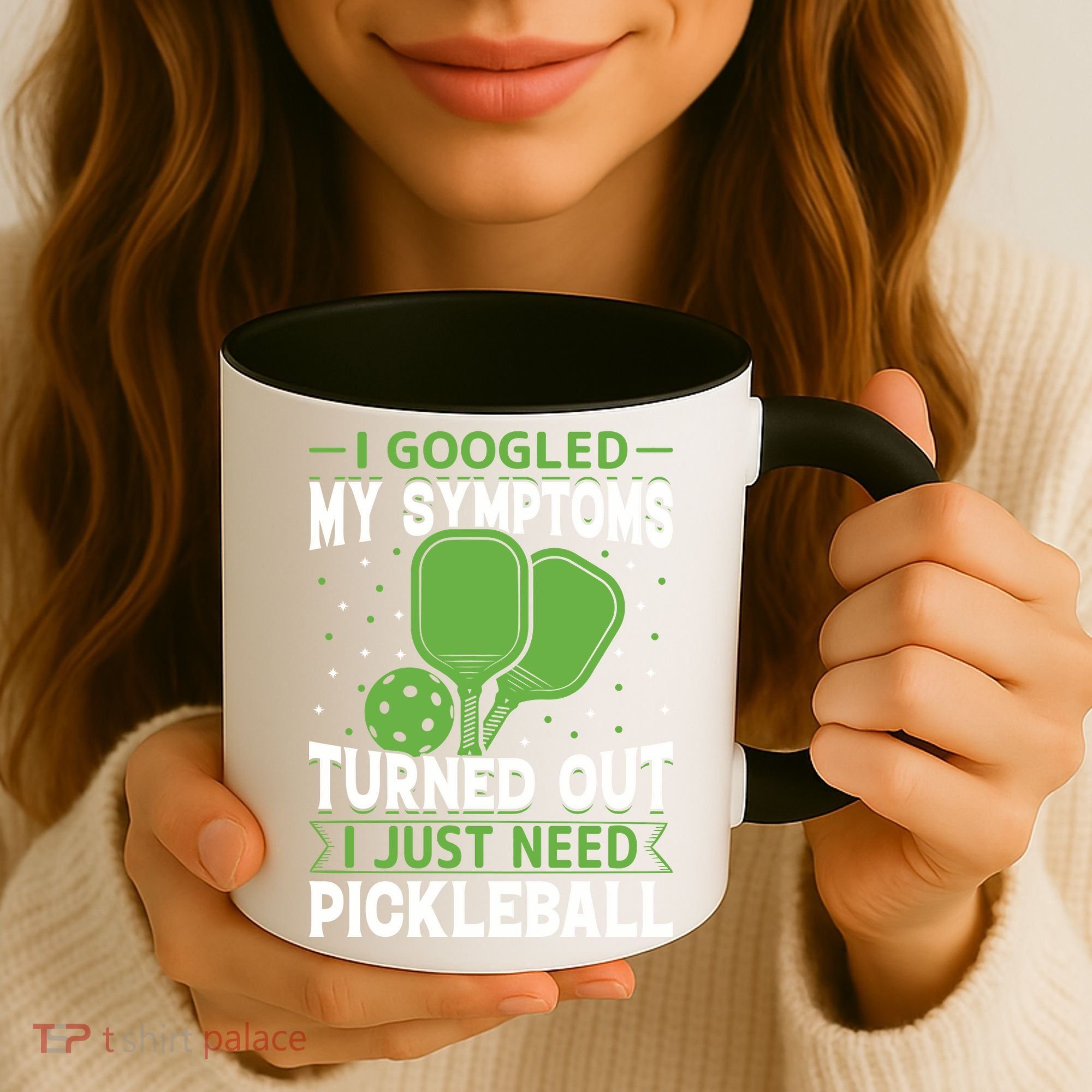 I Googled My Symptoms I Just Need Pickleball Coffee Mug