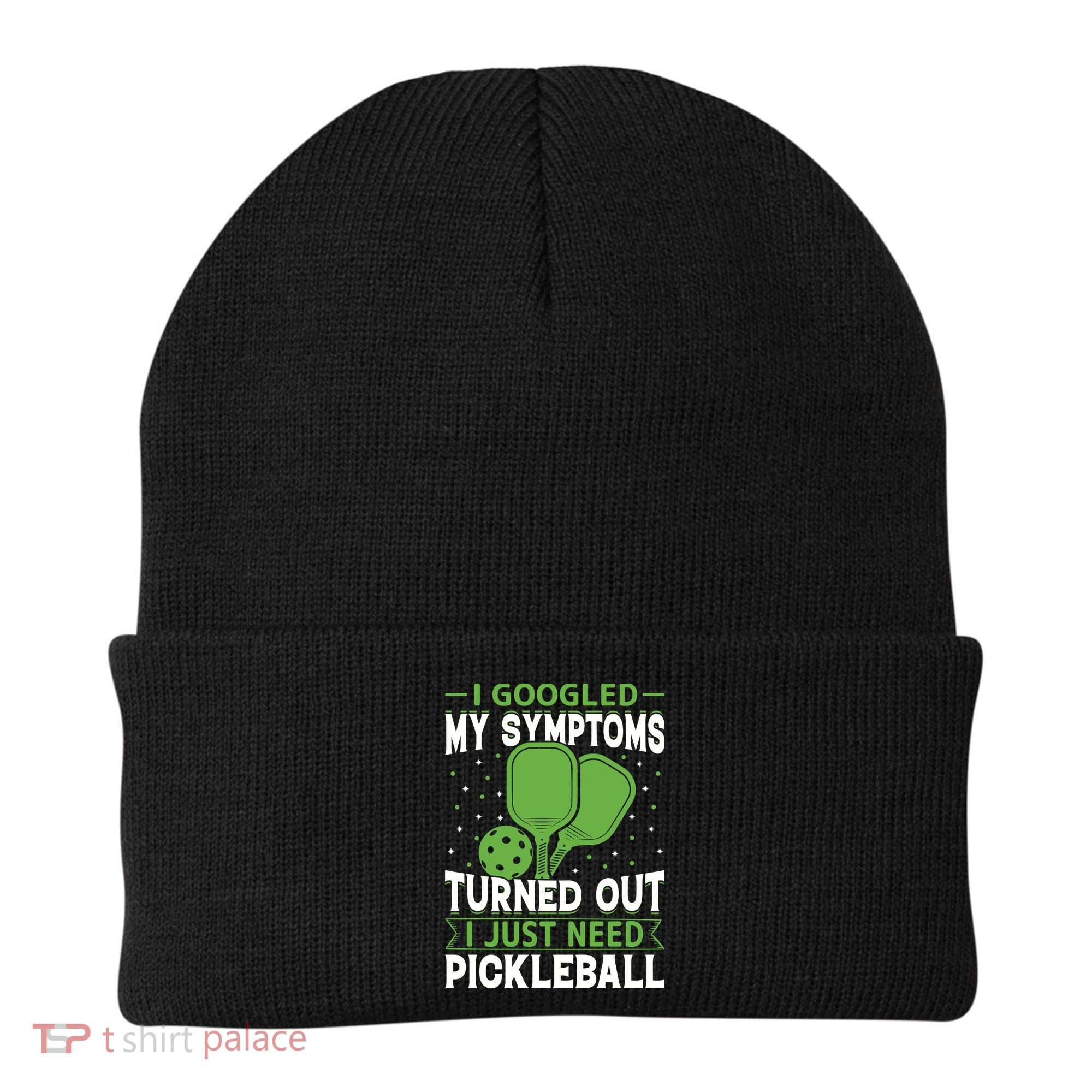 I Googled My Symptoms I Just Need Pickleball Beanie