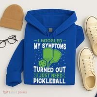 I Googled My Symptoms I Just Need Pickleball Hoodie thumb 4