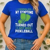 I Googled My Symptoms I Just Need Pickleball Women's T-Shirt thumb 2